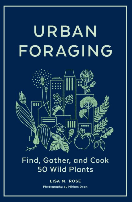 Cover of Urban Foraging by Lisa M. Rose